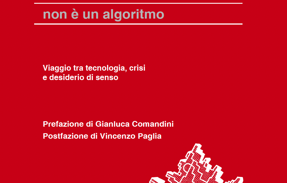 “Il futuro non è un algoritmo”: il nuovo saggio di De Felice e Race interroga i limiti dell’intelligenza artificiale